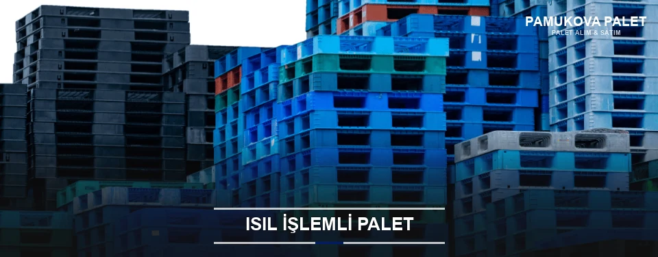Pamukova Isıl İşlemli Ahşap Palet