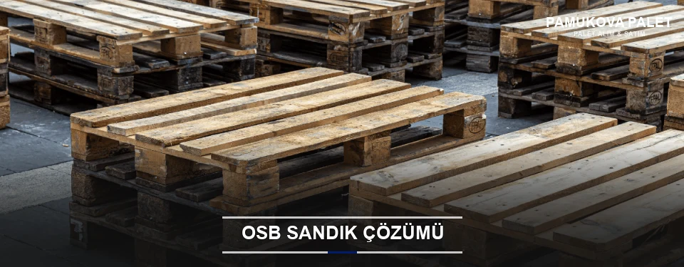 Pamukova Endüstriyel OSB Sandık Pamukova Endüstriyel OSB Sandık