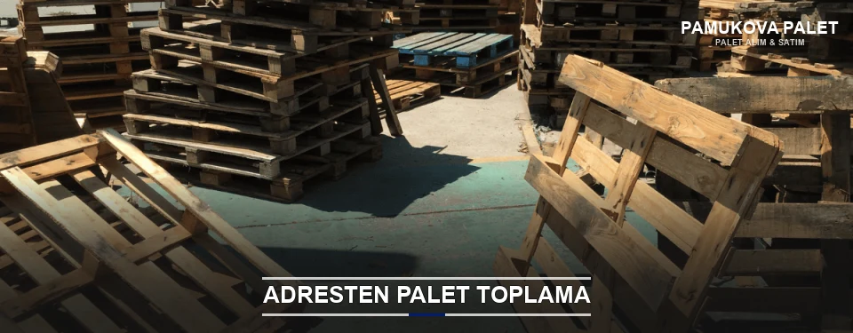 Pamukova Toplu Palet Alımı
